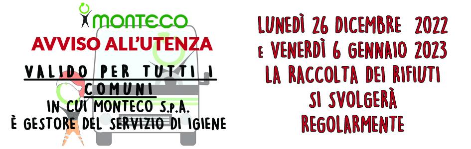 Monteco informa: lunedì 26 dicembre 2022 e venerdì 6 gennaio 2023 raccolta regolare